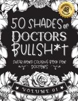 50 Shades of Doctors Bullsh*t