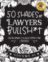 50 Shades of Lawyers Bullsh*t
