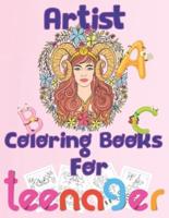 artist coloring book teenager: oloring book/8.5''x11''/artist coloring books for teens/artist coloring books for kids