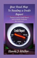 Your Road Map To Reading a Credit Report