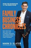 FAMILY BUSINESS CHRONICLES: From the Boardroom to the Dining Room