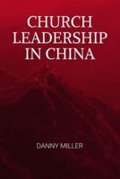 Church Leadership in China