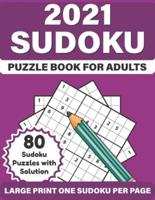 2021 Sudoku Puzzle Book For Adults