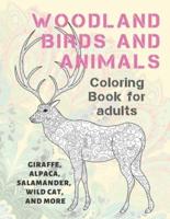 Woodland Birds and Animals - Coloring Book for Adults - Giraffe, Alpaca, Salamander, Wild Cat, and More
