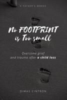 No Footprint Is Too Small