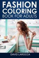 Fashion Coloring Book For Adults