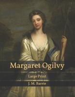 Margaret Ogilvy: Large Print