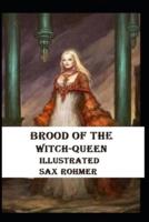 Brood of the Witch-Queen Illustrated