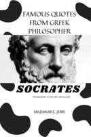 FAMOUS QUOTES FROM GREEK PHILOSOPHER: SOCRATES