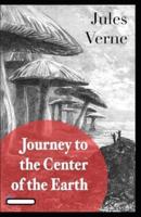 A Journey Into the Center of the Earth Annotated