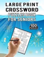 Large Print Crossword Puzzles Book for Seniors - 100 Puzzles