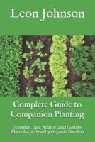 Complete Guide to Companion Planting
