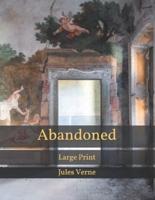 Abandoned: Large Print
