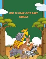 How To Draw Cute Baby Animals