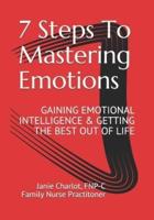 7 Steps To Mastering Emotions