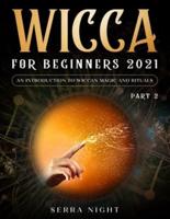 Wicca For Beginners 2021