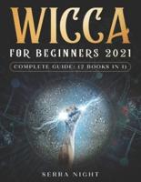 Wicca For Beginners 2021 Complete Guide