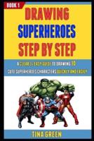 Drawing Superheroes Step By Step