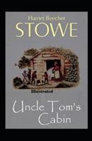 Uncle Toms Cabin Illustrated