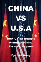 CHINA VS USA: HOW CHINA BOUGHT AMERICA DURING TRUMP'S REGIME