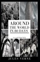 Around the World in 80 Days Illustrated