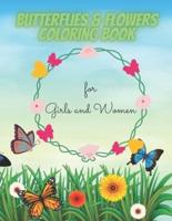 Butterflies & Flowers coloring book: for girls and women