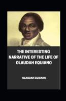 "Interesting Narrative of the Life of Olaudah Equiano Illustrated"