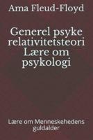 Generel Psyke Relativitetsteori Lære Om Psykologi