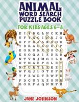 Animals Word Search Puzzle Book For Kids Ages 6 - 8