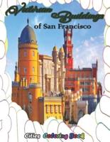 Victorian Buildings of San Francisco