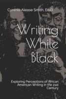 Writing While Black