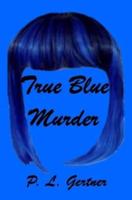True Blue Murder