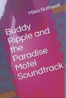 Buddy Ripple and the Paradise Motel Soundtrack