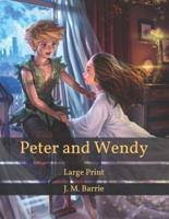 Peter and Wendy: Large Print