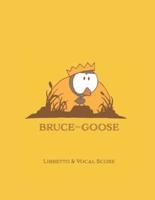 Bruce The Goose
