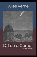 Off on a Comet Illustrated
