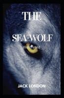 The Sea-Wolf Illustrated