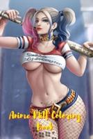 Anime Milf Coloring Book: Sexy Anime Girls High Quality illustrations ,Hentai Manga ,Sexy Girls Manga ,Sexy Coloring Book ,Hot Girls Coloring Book , Anime Coloring Book for adults
