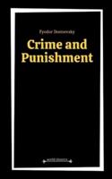 Crime and Punishment by Fyodor Dostoevsky