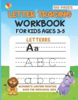 Letter Tracing Work Book For Kids Ages 3-5