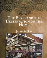 The Peril and the Preservation of the Home