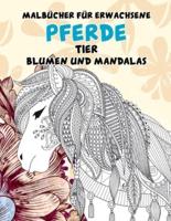 Malbücher Für Erwachsene - Blumen Und Mandalas - Tier - Pferde