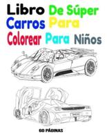 Libro De Súper Carros Para Colorear Para Niños