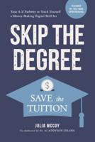 Skip the Degree, Save the Tuition