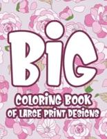 Big Coloring Book of Large Print Designs