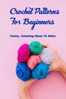 Crochet Patterns For Beginners