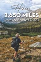 Hiking 2,650 Miles From Mexico To Canada Journey Book