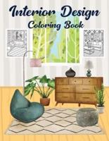Interior Design Coloring Book: An Adult Coloring Book with Inspirational Home Designs, Beautiful Room Ideas for Stress Relief and Relaxation