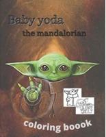 Baby Yoda the Mandalorian Coloring Book