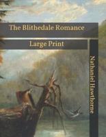 The Blithedale Romance: Large Print